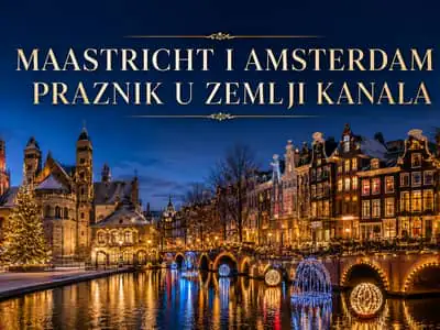 Nova Godina u Zemlji Kanala – Maastricht i Amsterdam